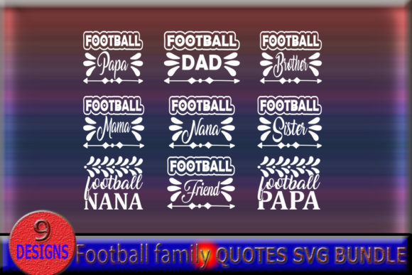 Football Family Quotes SVG Designs Bund for Crafts Graphics