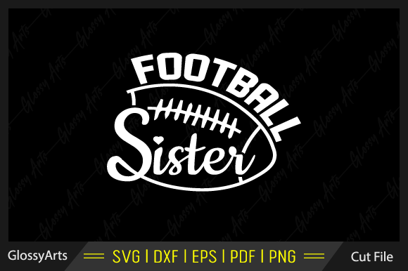 Football Sister SVG: A Designer’s Stitch Test