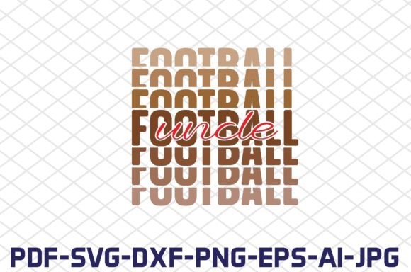Football Uncle SVG Cut Files for Crafts & Graphics