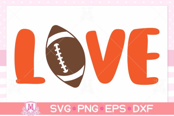 Love Football SVG Graphics for Crafts