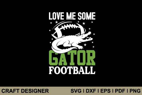 Love Me Some Gator Football SVG: A Crafty Graphic for Bold Branding and Seasonal Design Projects