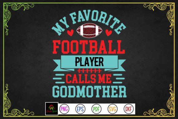 My Favorite Football Player Calls Me God – A Crafts & Graphics Review for Digital Sellers